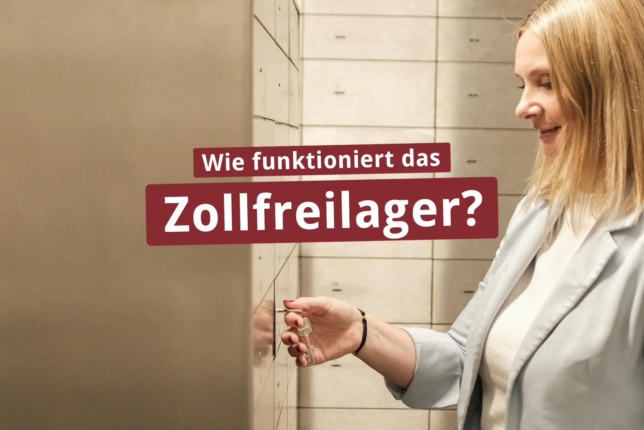 Wie funktioniert das Zollfreilager?